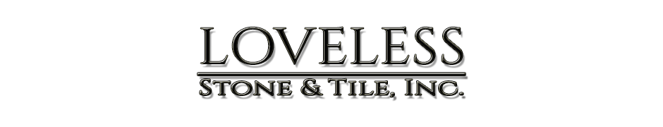 Loveless Stone & Tile Inc.